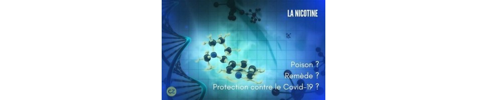 La nicotine : poison ? remède ? protection contre le Covid-19 ?